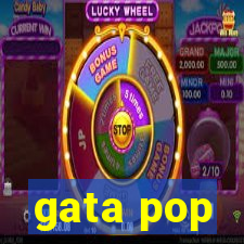 gata pop